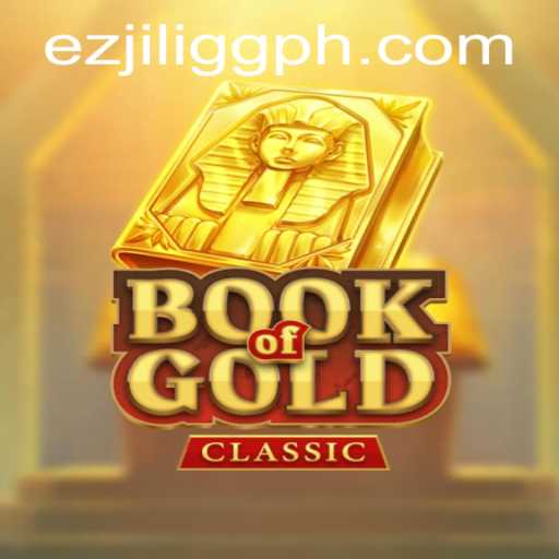 Exploring the Mysteries of BookOfGoldClassic and the Influence of EZJILI.GG
