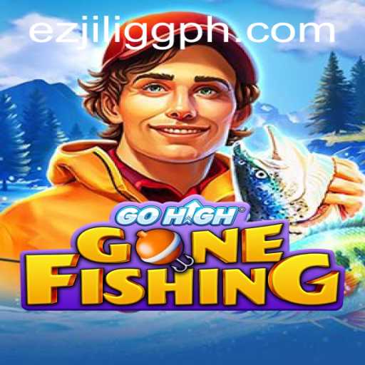 Discover the Exciting World of GoHighGoneFishing: A Dive into EZJILI.GG